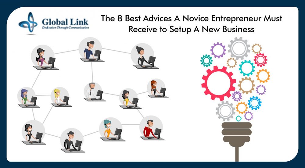 The 8 Best Advice A Novice Entrepreneur Must Recieve to Setup A new Business