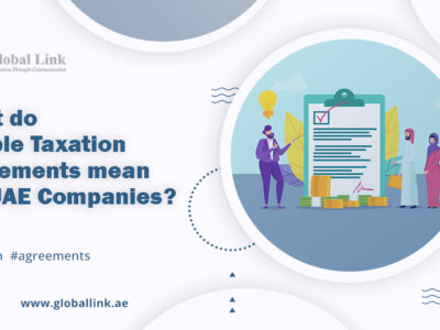 WHAT DO DOUBLE TAXATION AGREEMENTS MEAN FOR UAE COMPANIES?