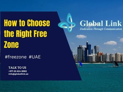 How to choose the right free zone for your company