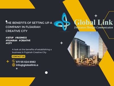The benefits of setting up a business in Fujairah Creative City